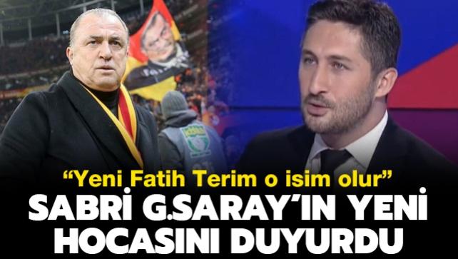 Sabri Sarıoğlu Galatasaray’ın yeni teknik direktörünü duyurdu: Yeni Fatih Terim olur