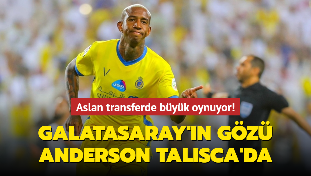 Galatasaray’ın gözü Anderson Talisca’da! Aslan transferde büyük oynuyor