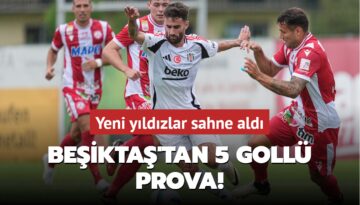 Beşiktaş’tan 5 gollü prova! Yeni yıldızlar sahne aldı