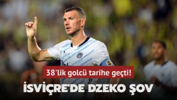 İsviçre’de Dzeko şov! 38’lik golcü tarihe geçti