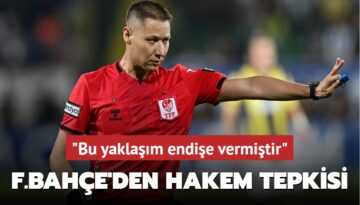 Fenerbahçe’den hakem tepkisi! ‘Bu yaklaşım endişe vermiştir‘