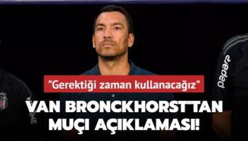 Giovanni van Bronckhorst’tan Muçi açıklaması! ‘Gerektiği zaman kullanacağız‘