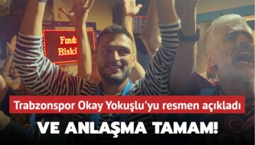 Ve anlaşma tamam! Trabzonspor Okay Yokuşlu’yu resmen açıkladı