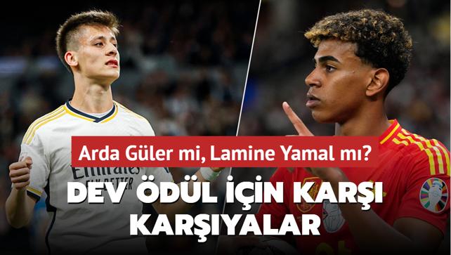 Arda Güler mi, Lamine Yamal mı? Dev ödül için karşı karşıyalar
