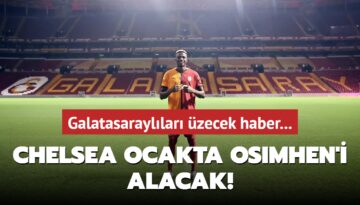 Chelsea ocakta Osimhen’i alacak! Galatasaraylıları üzecek haber…