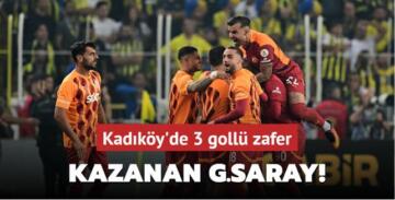 Derbide kazanan Galatasaray! Kadıköy’de 3 gollü zafer