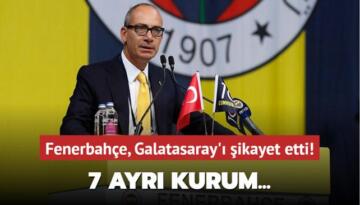 Fenerbahçe, Galatasaray’ı şikayet etti! 7 ayrı kurum…