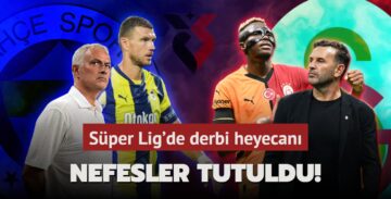 Nefesler tutuldu! Süper Lig’de derbi heyecanı