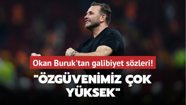 Okan Buruk’tan galibiyet sözleri! ‘Özgüvenimiz çok yüksek‘