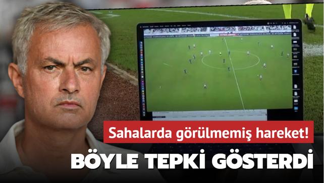 Sahalarda görülmemiş hareket! Jose Mourinho böyle tepki gösterdi