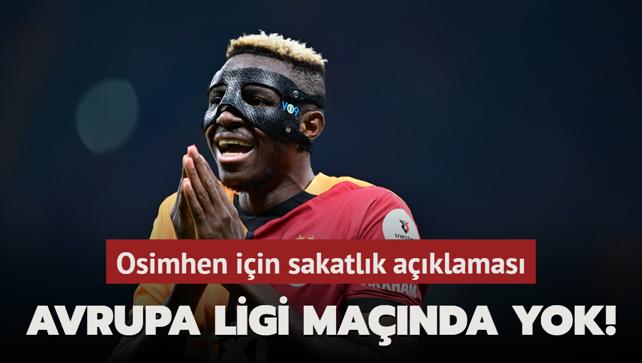 Avrupa Ligi maçında yok! Osimhen için sakatlık açıklaması