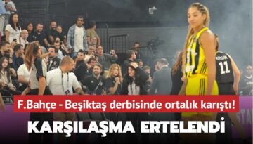 Fenerbahçe – Beşiktaş derbisinde ortalık karıştı! Karşılaşma ertelendi