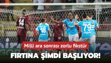 Fırtına şimdi başlıyor! Milli ara sonrası zorlu fikstür