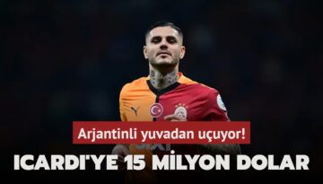 Icardi’ye 15 milyon dolar
