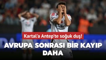 Kartal’a Antep’te soğuk duş! Avrupa sonrası bir kayıp daha