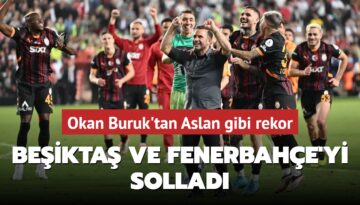 Okan Buruk’tan Aslan gibi rekor