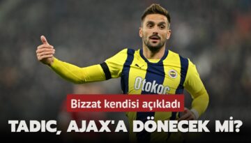 Tadic, Ajax’a dönecek mi? Bizzat kendisi açıkladı