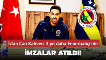 İmzalar atıldı! İrfan Can Kahveci 3 yıl daha Fenerbahçe’de