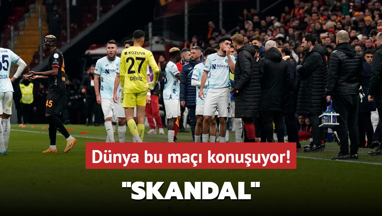 Avrupa, Galatasaray- Adana Demirspor maçını konuşuyor! ‘Skandal‘