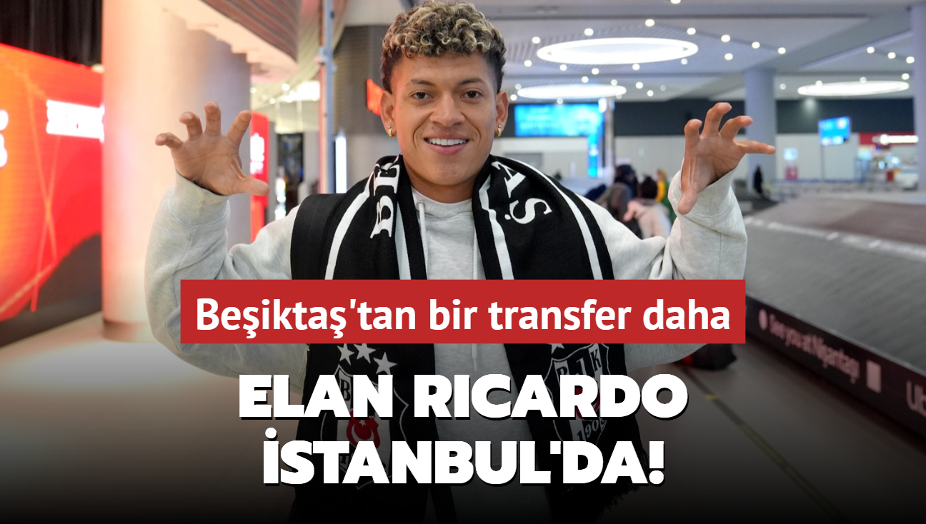 Elan Ricardo İstanbul’da! Beşiktaş’tan bir transfer daha