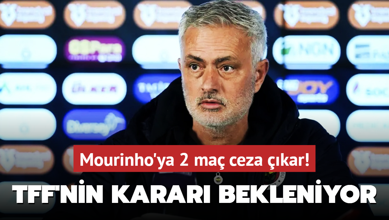 Mourinho’ya 2 maç ceza çıkar