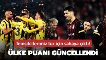 Temsilcilerimiz tur için sahaya çıktı! UEFA ülke puanındaki son durum belli oldu