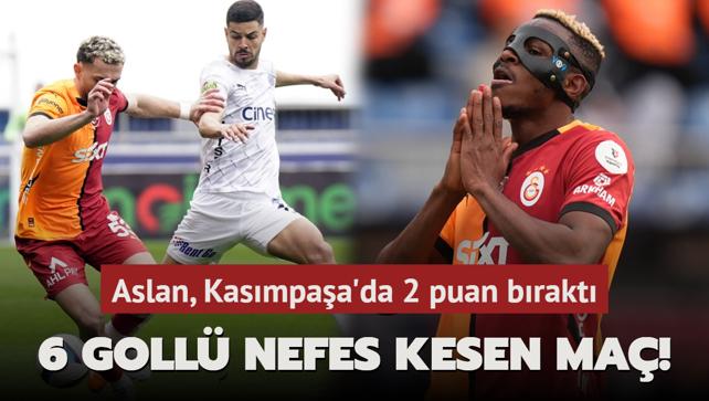 6 gollü nefes kesen maç! Aslan, Kasımpaşa’da 2 puan bıraktı