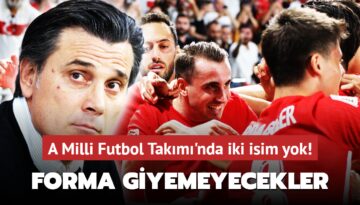 A Milli Futbol Takımı’nda iki isim yok! Forma giyemeyecekler