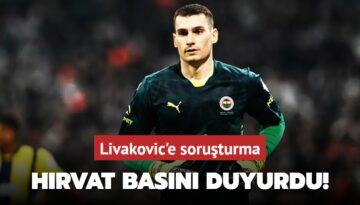 Livakovic’e soruşturma