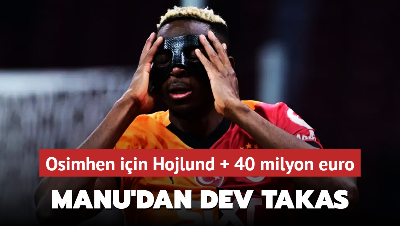 Osimhen için Hojlund + 40 milyon euro