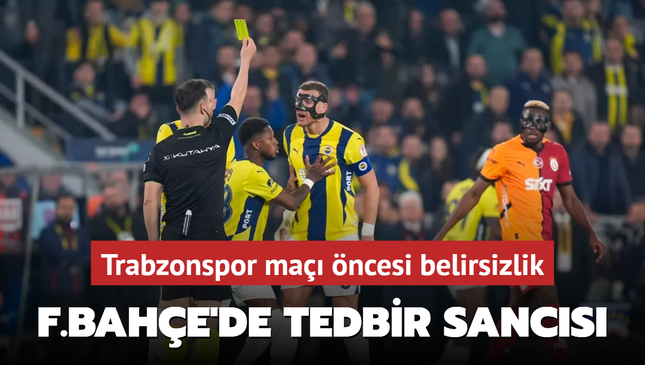F.Bahçe’de tedbir sancısı