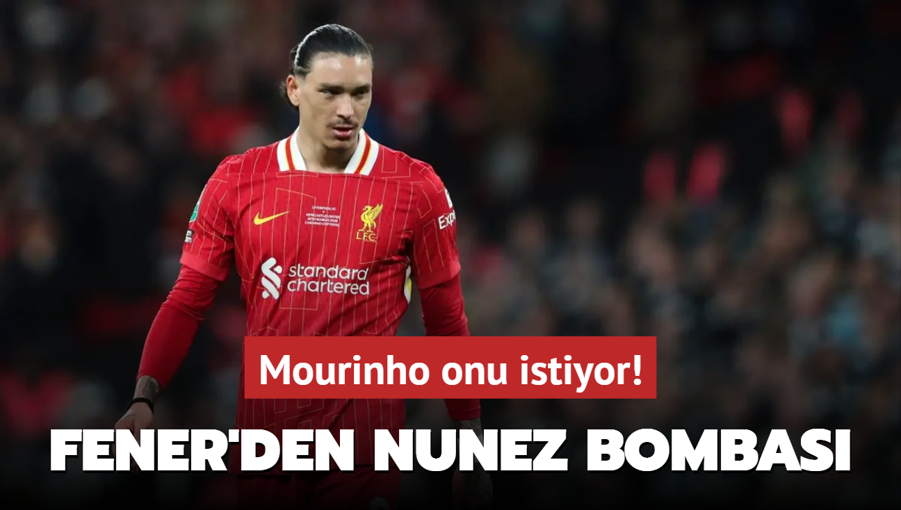 Fener’den Nunez bombası