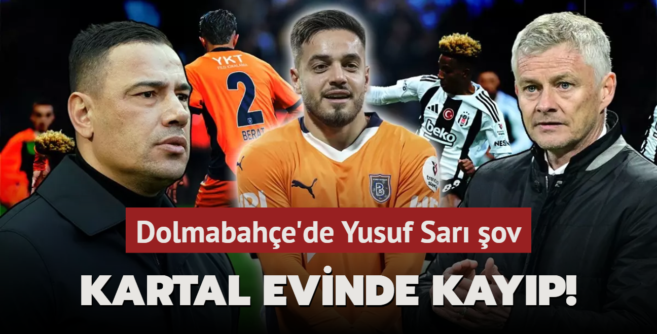 Kartal evinde kayıp! Dolmabahçe’de Yusuf Sarı şov