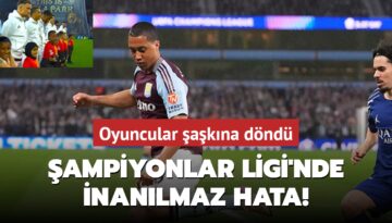 Şampiyonlar Ligi’nde inanılmaz hata! Oyuncular şaşkına döndü