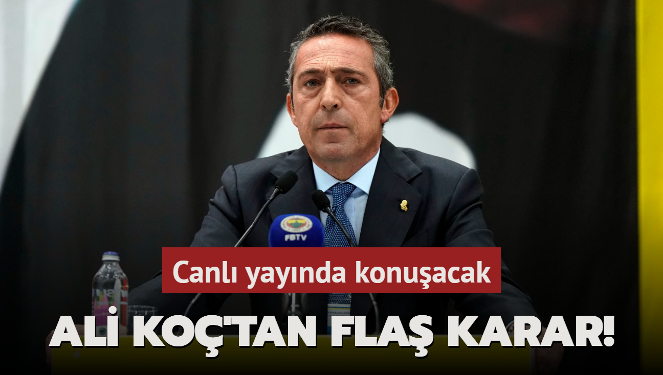 Ali Koç’tan flaş karar! Canlı yayında konuşacak