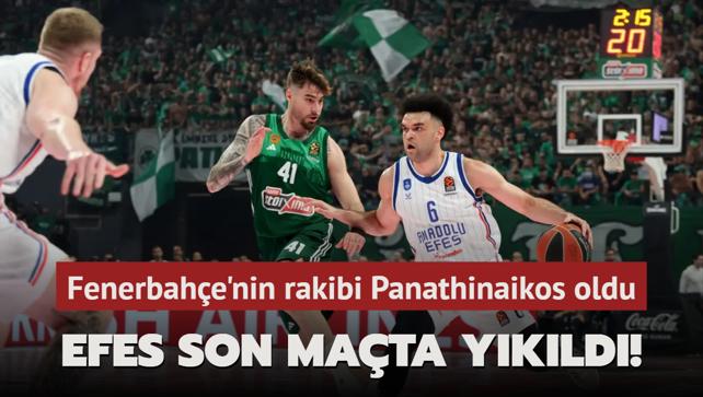 Anadolu Efes son maçta yıkıldı! Fenerbahçe’nin rakibi Panathinaikos oldu