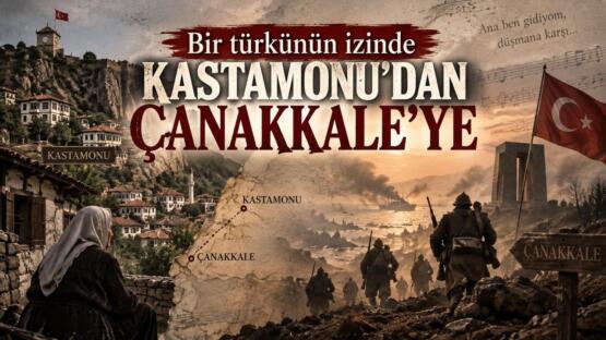 Çanakkale Türküsü’nün ilgi çeken Kastamonu bağlantısı